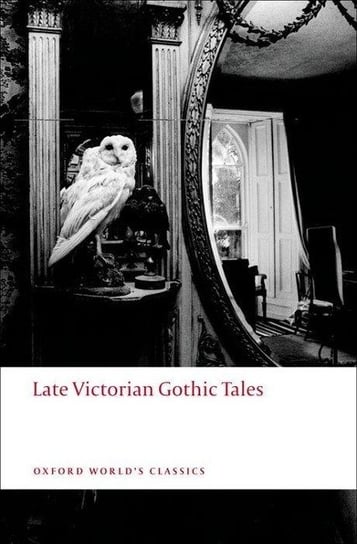 Late Victorian Gothic Tales Arnold Matthew