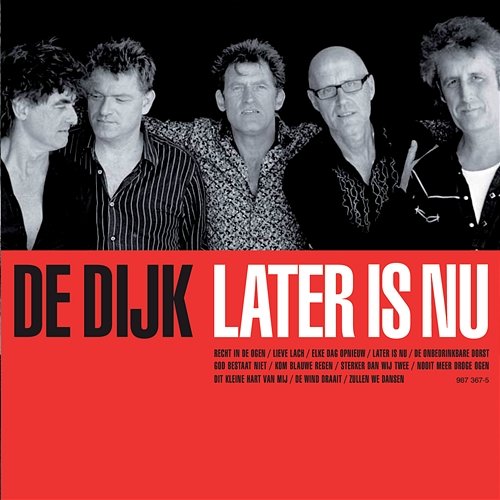 Later Is Nu De Dijk