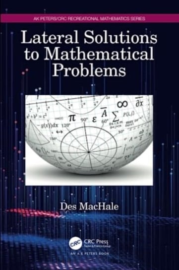Lateral Solutions to Mathematical Problems Desmond MacHale