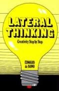 Lateral Thinking: Creativity Step by Step Bono Edward