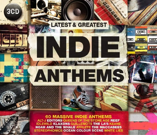 Latest & Greatest Indie Anthems Morcheeba, Stereophonics, Gossip, Groove Armada, Cave Nick, Kula Shaker, Texas, The Cardigans, Sonic Youth, Razorlight, Frankie Goes To Hollywood