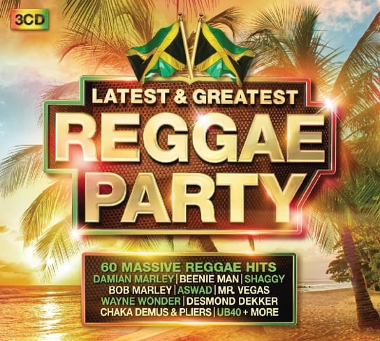 Latest & Greatest: Reggae Party Bob Marley, Lee "Scratch" Perry, Toots and the Maytals, Brown Dennis, Cliff Jimmy, Aswad, Kamoze Ini, Burning Spear, Third World