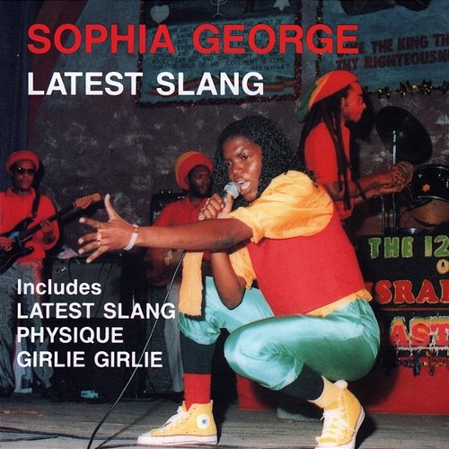 Latest Slang Sophia George