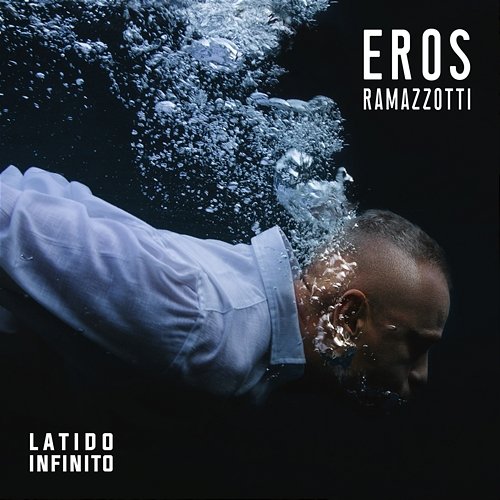 Latido Infinito Eros Ramazzotti