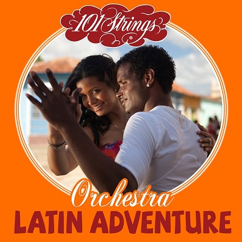 Latin Adventure 101 Strings Orchestra