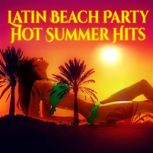 Latin Beach Party: Hot Summer Hits – Bossa Club & Café, Relaxing Chill Red Lounge, Ibiza Dance Time del Mar Bossa Nova Lounge Club