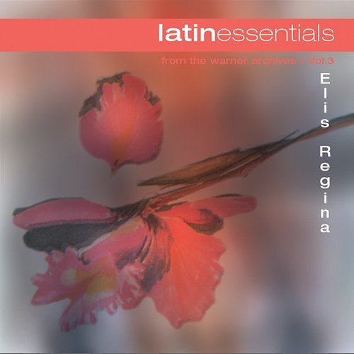 Latin Essentials Elis Regina