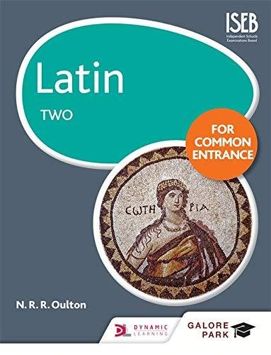 Latin for Common Entrance Two N.R.R. Oulton