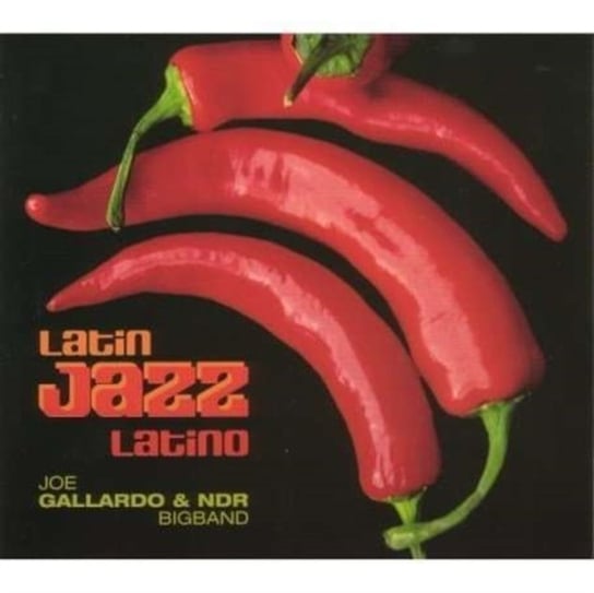 Latin Jazz Latino Gallardo Joe, NDR Bigband