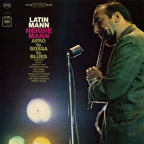 Latin Mann: Afro to Bossa to Blues Herbie Mann