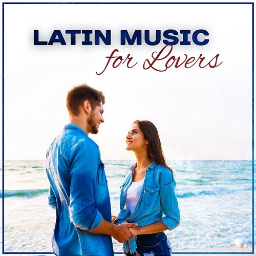 Latin Music for Lovers: Hot Latin Rhythms, Paradise Lounge, All Night Love, Sensual Salsa, Bachata World Hill Latino Band, Cafe Latino Dance Club