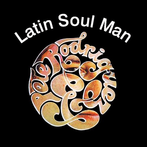 Latin Soul Man Pete Rodríguez and His Orchestra