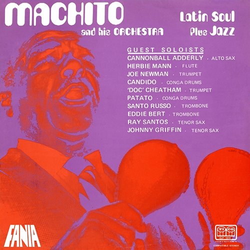 Latin Soul Plus Jazz Machito & His Orchestra