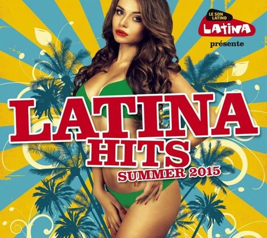 Latina Hits Ete 2015 Various Artists