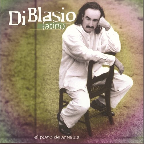 Latino: El Piano De America Raúl Di Blasio
