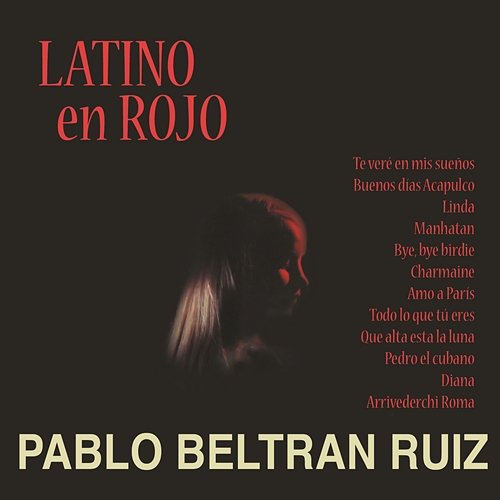 Latino En Rojo Pablo Beltrán Ruiz