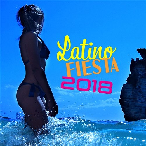 Latino Fiesta 2018: Party Mix Club, Carinval del Mar, Best Salsa, Rumba, Samba Rhythms Cafe Latino Dance Club