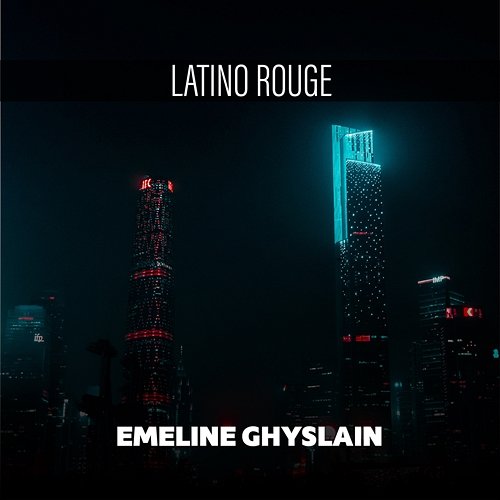 Latino Rouge Emeline Ghyslain