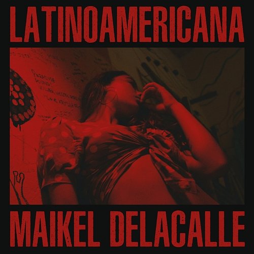 Latinoamericana Maikel Delacalle feat. Alizzz