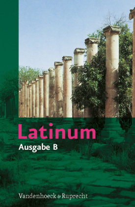 Latinum. Ausgabe B Vandenhoeck + Ruprecht Gm, Vandenhoeck&Ruprecht Gmbh&Co. Kg