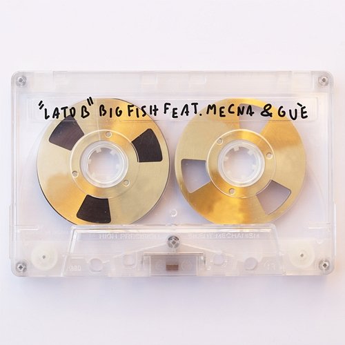 Lato B Big Fish feat. Mecna, Guè