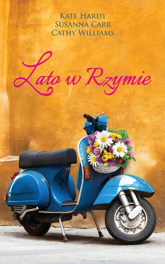 Lato w Rzymie - ebook epub Hardy Kate, Carr Susanna, Williams Cathy