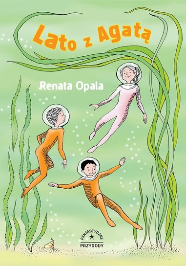 Lato z Agatą Opala Renata