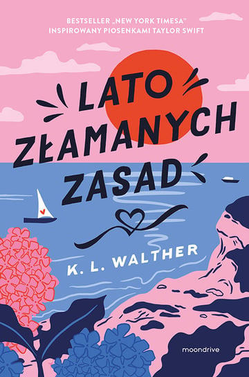 Lato złamanych zasad K.L. Walther