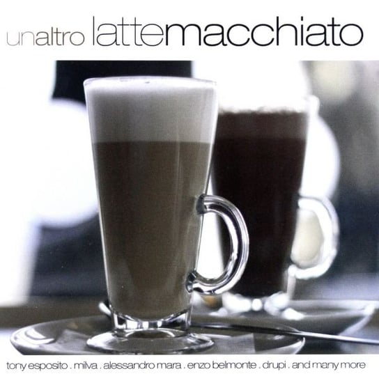 Latte Macchiato - Un Altro Esposito Tony