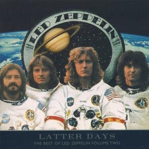 Latter Days: The Best Of Led Zeppelin Volume 2 Led Zeppelin