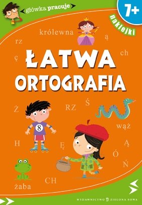 Łatwa ortografia Orowiecka Iwona