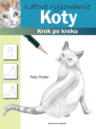 Łatwe rysowanie. Koty Pinder Polly