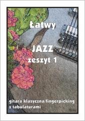 Łatwy Jazz z.1 gitara klasyczna/fingerpicking... Wydawnictwo Muzyczne Contra