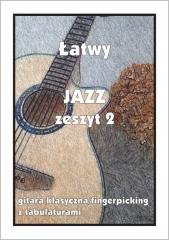 Łatwy Jazz z.2 gitara klasyczna/fingerpicking... Wydawnictwo Muzyczne Contra