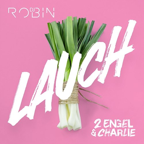 Lauch 2 Engel & Charlie, DJ Robin