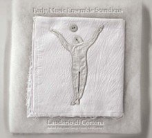 Laudario di Cortona - Italian Religious Songs From XIII Century Early Music Ensemble Scandicus
