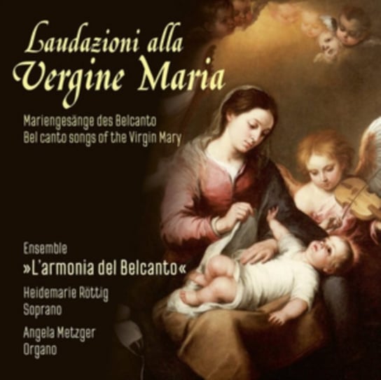 Laudazioni Alla Vergine Maria Rondeau Production
