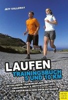 Laufen: Trainingsbuch 5 und 10 km Galloway Jeff