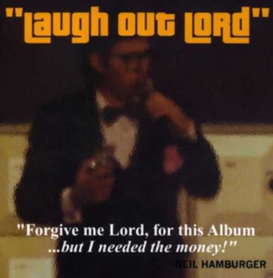 Laugh Out Lord/Inside Neil Hamburger Neil Hamburger