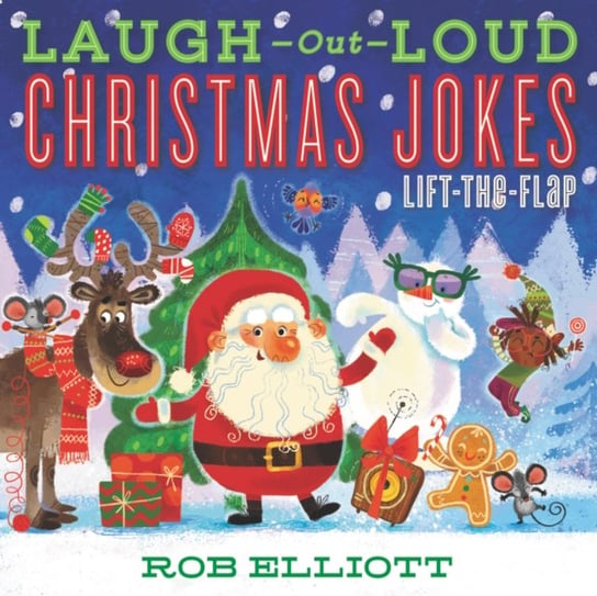 Laugh-Out-Loud Christmas Jokes. Lift-the-Flap Rob Elliott