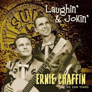 Laughin' & Jokin' Chaffin Ernie