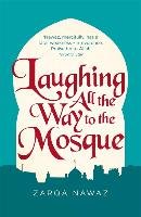 Laughing All the Way to the Mosque Nawaz Zarqa