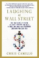 Laughing at Wall Street Camillo Chris