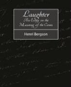Laughter Bergson Henri, Henri Bergson Bergson