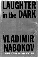 Laughter in the Dark Nabokov Vladimir, Banville John