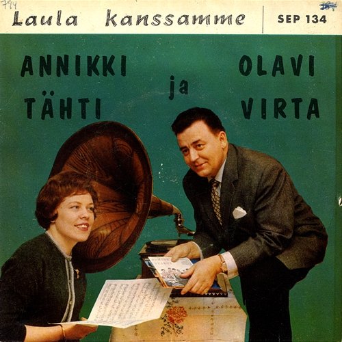 Laula kanssamme Annikki Tähti ja Olavi Virta