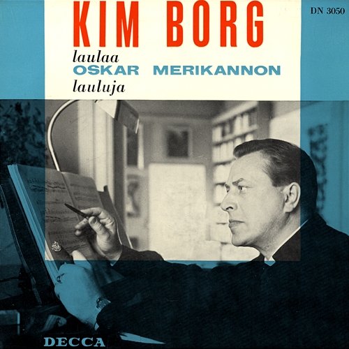 Laulaa Oskar Merikannon lauluja Kim Borg