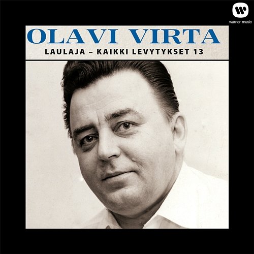 Laulaja - Kaikki levytykset 13 Olavi Virta