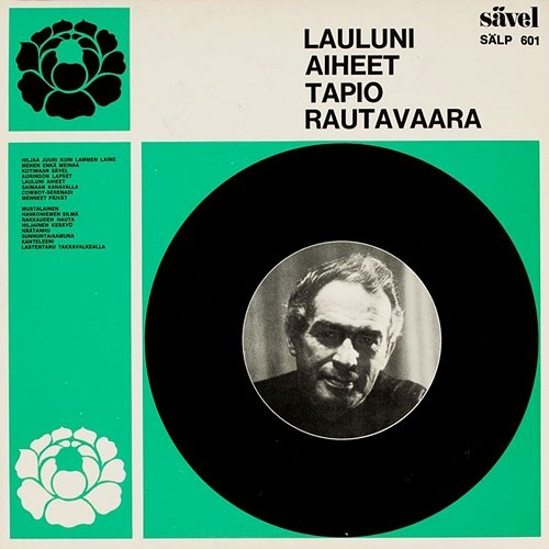 Lauluni aiheet Tapio Rautavaara