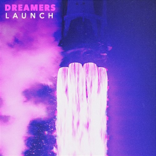 LAUNCH Dreamers